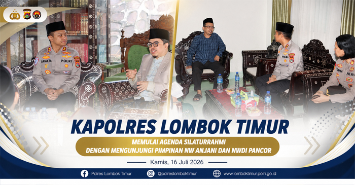 Kapolres Lombok Timur(Lotim)  yang baru, AKBP Ariakta Gagah Nugraha, S.I.K., M.H., saat silaturahmi dengan pimpinan Ormas Islam terbesar di NTN, yakni Nahdlatul Wathan (NW) Anjani (foto kiri) dan Nahdlatul Wathan Diniyah Islamiyah (NWDI) Pancor (foto kanan), pada Kamis (16/7/2026).
